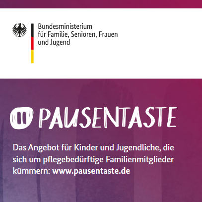 Logo des Bundesministeriums für Familie, Senioren, Frauen und Jugend mit dem Schriftzug 'PAUSENTASTE' und Text zum Angebot für Kinder und Jugendliche, die pflegebedürftige Familienmitglieder unterstützen.