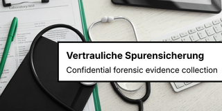 Stethoscope and clipboard next to a box with the text “Confidential evidence collection”.