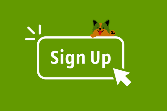 Green button with white border and the text 'Sign Up', above it a small dog with raised paw, next to it a white mouse cursor.