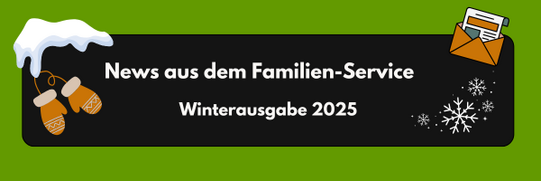 Schwarzes Banner mit weißer Schrift 'News aus dem TU Familien-Service Winterausgabe 2025', Schneeflocke und braunem Briefumschlag mit weißem Brief, darüber hängende braune Fäustlinge mit Schnee.